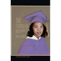 She Stepped Up: Barbara Johns Starts the Fight for Equality in Education - Paperback