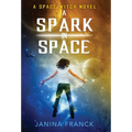 A Spark in Space: A Space Witch Novel - Hardcover