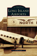 Long Island Airports - Hardcover