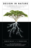 Design in Nature: How the Constructal Law Governs Evolution in Biology, Physics, Technology, and Social Organizations - Paperback