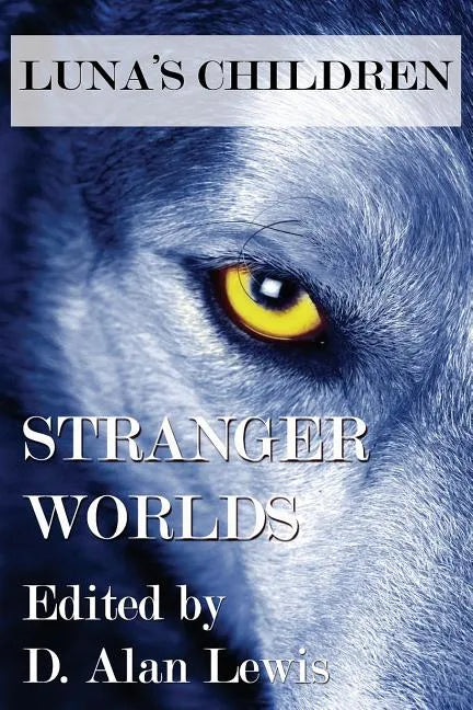 Luna's Children: Stranger Worlds - Paperback