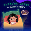 Bedtime Chess A Pawn Story - Paperback