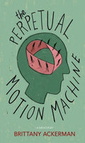 The Perpetual Motion Machine - Paperback