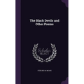 The Black Devils and Other Poems - Hardcover