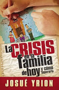 La Crisis En La Familia de Hoy - Paperback