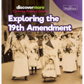 Exploring the 19th Amendment - Library Binding