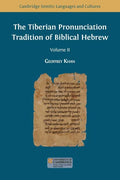 The Tiberian Pronunciation Tradition of Biblical Hebrew, Volume 2 - Paperback