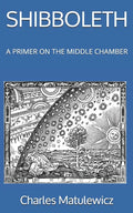 Shibboleth: A Primer on the Middle Chamber - Paperback
