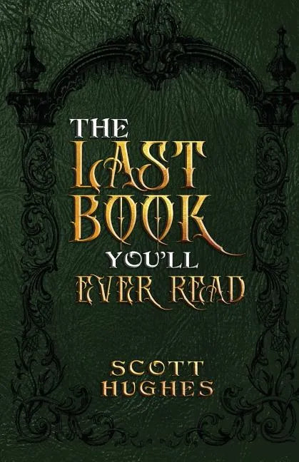 The Last Book You'll Ever Read - Paperback