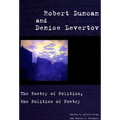 Robert Duncan and Denise Levertov: The Poetry of Politics, the Politics of Poetry - Paperback