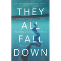They All Fall Down: A Thriller - Paperback