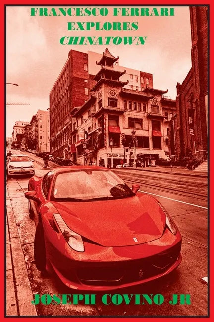 Francesco Ferrari Explores Chinatown - Paperback
