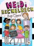 Heidi Heckelbeck Says Cheese! - Hardcover
