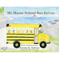My Maine School Bus Driver - Paperback