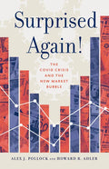 Surprised Again!--The Covid Crisis and the New Market Bubble - Paperback