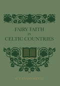 Fairy Faith In Celtic Countries - Hardcover