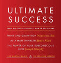 Ultimate Success Featuring: Think and Grow Rich, as a Man Thinketh, and the Power of Your Subconscious Mind: The Mental Magic to Creating Wealth - Paperback