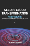 Secure Cloud Transformation: The CIO'S Journey - Paperback