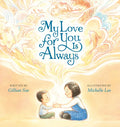 My Love for You Is Always - Hardcover