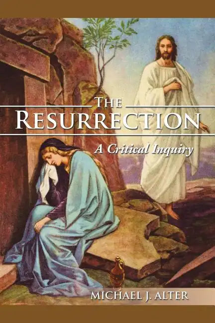 The Resurrection: A Critical Inquiry - Paperback
