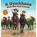 A Gymkhana with Dee and Friends - Hardcover