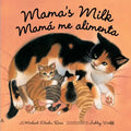 Mama's Milk / Mamá Me Alimenta - Board Book