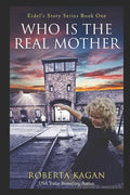 And...Who Is The Real Mother?: Book One - Paperback