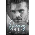 Oceans of Us: An Age Gap Forbidden Romance Standalone - Paperback