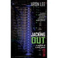 Jacking Out - Paperback