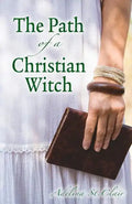 The Path of a Christian Witch - Paperback