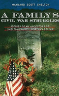 A Family's Civil Ware Struggles - Hardcover