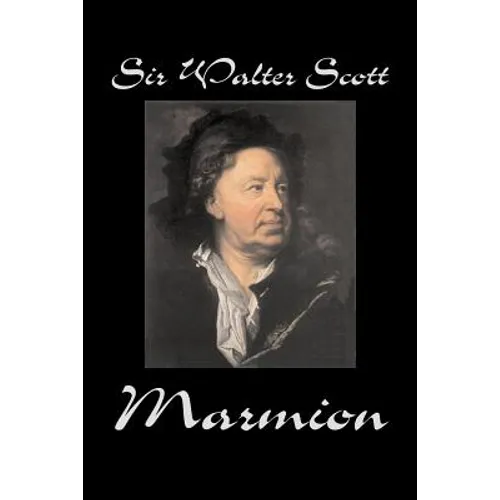 Marmion by Sir Walter Scott, Fiction, Historical, Literary, Classics - Paperback