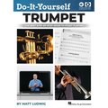 Do-It-Yourself Trumpet: The Best Step-By-Step Guide to Start Playing with Online Audio Demo Tracks and Video Instruction - Paperback