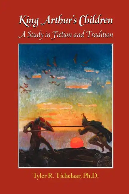 King Arthur's Children: A Study in Fiction and Tradition - Paperback