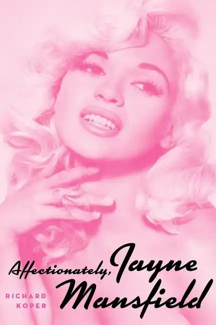 Affectionately, Jayne Mansfield - Paperback
