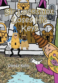 Sir Locksalot Loses His Keys - Paperback
