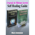Self Healing Guide: Crystals & Tibetan Secrets - Paperback