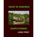 HEART OF DARKNESS JOSEPH CONRAD Large Print - Paperback