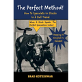 The Perfect Method: How To Speculate In Stocks In A Bull Trend - Paperback