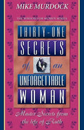 Thirty-One Secrets of an Unforgettable Woman - Paperback