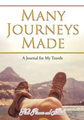Many Journeys Made: A Journal for My Travels - Paperback
