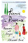 Picnic in Provence: A Memoir with Recipes - Paperback