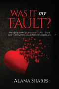 Was it My Fault? - Paperback