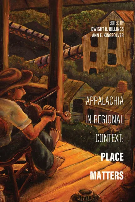 Appalachia in Regional Context: Place Matters - Paperback