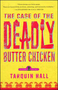 The Case of the Deadly Butter Chicken - Paperback