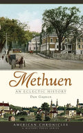 Methuen: An Eclectic History - Hardcover