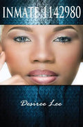 Inmate 1142980 The Desiree Lee Story - Paperback