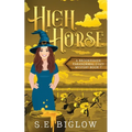 High Horse: A Sporty Supernatural Mystery - Paperback