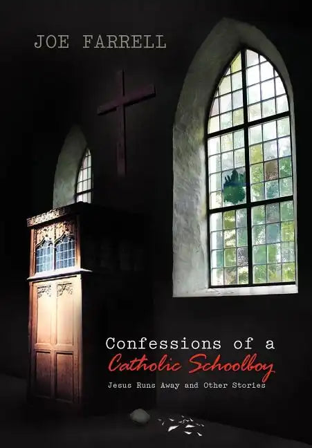 Confessions of a Catholic Schoolboy - Hardcover