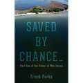 Saved by Chance...: Part One of the Fisher of Men Series - Paperback
